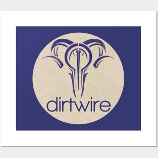 dirtwire Posters and Art